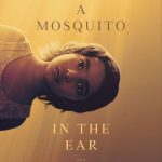 “Mosquito in the Ear” Film    A Heartfelt Journey of Family and Resilience